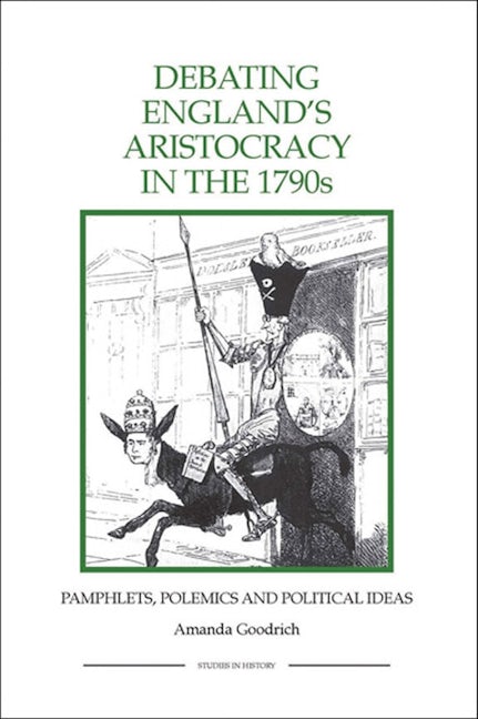 Book cover image for Debating England's Aristocracy in the 1790s ISBN: 9781843836476